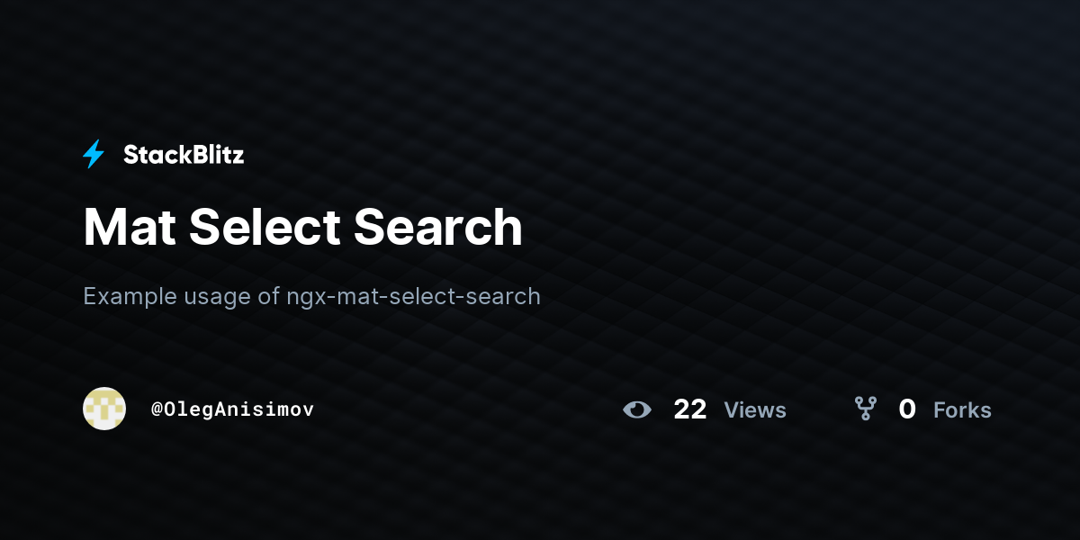 Mat Select Search - StackBlitz