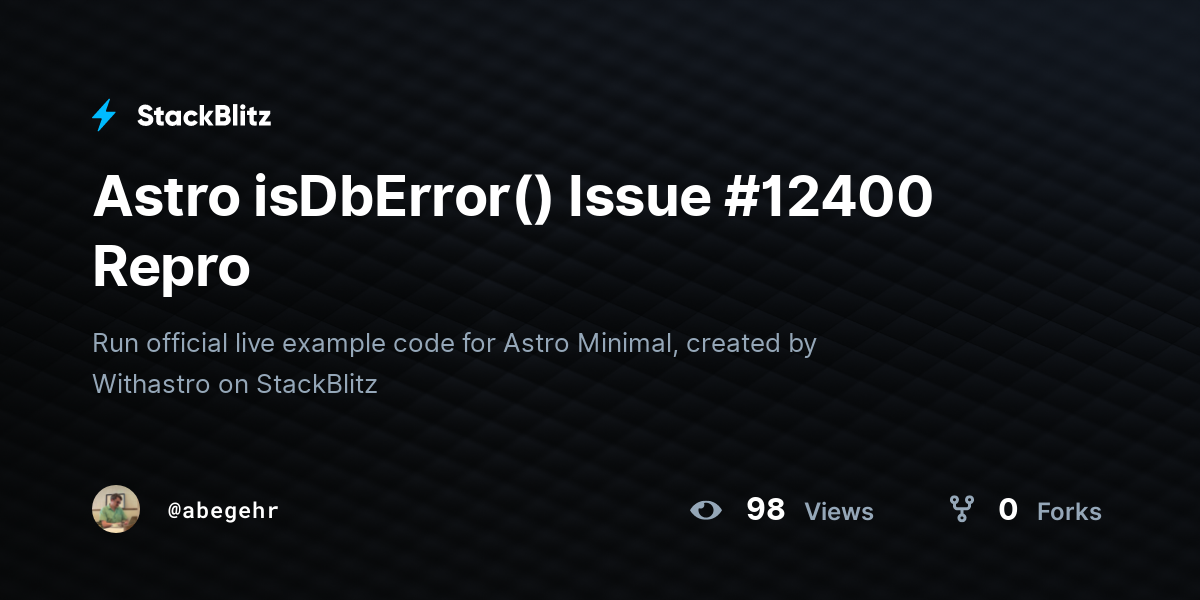 Astro isDbError() Issue #12400 Repro - StackBlitz