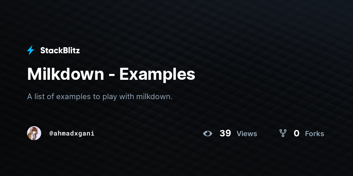 Milkdown - Examples - StackBlitz