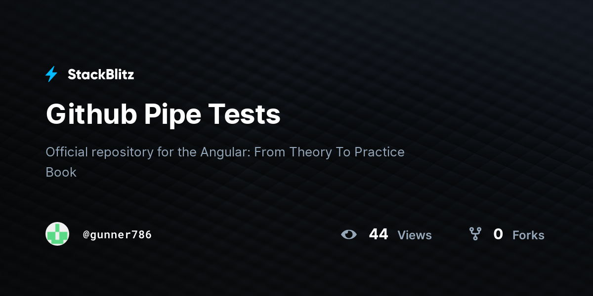 Github Pipe Tests - StackBlitz