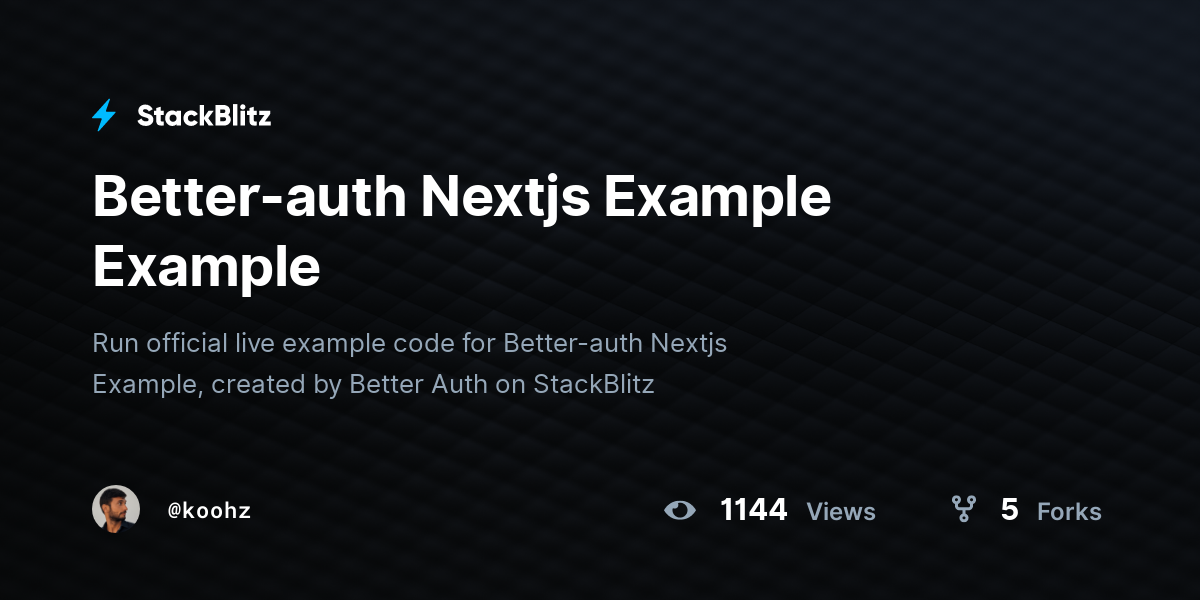 Better-auth Nextjs Example Example - StackBlitz