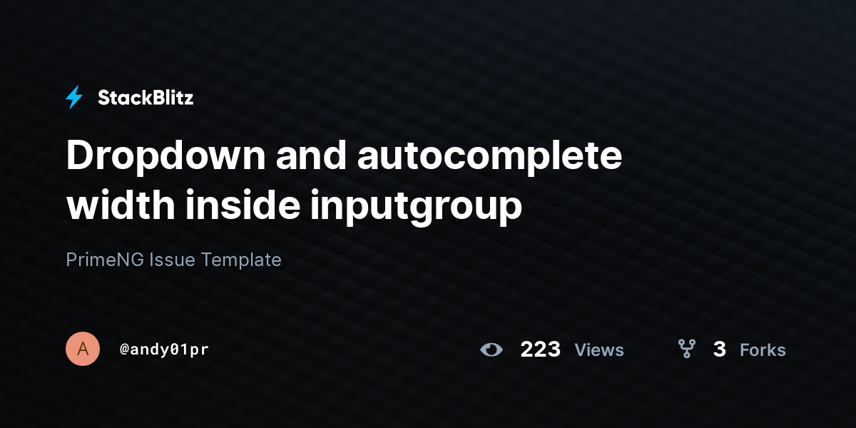 Dropdown and autocomplete width inside inputgroup - StackBlitz