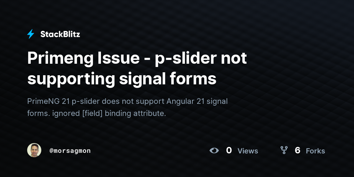 Primeng Issue - p-slider not supporting signal forms - StackBlitz