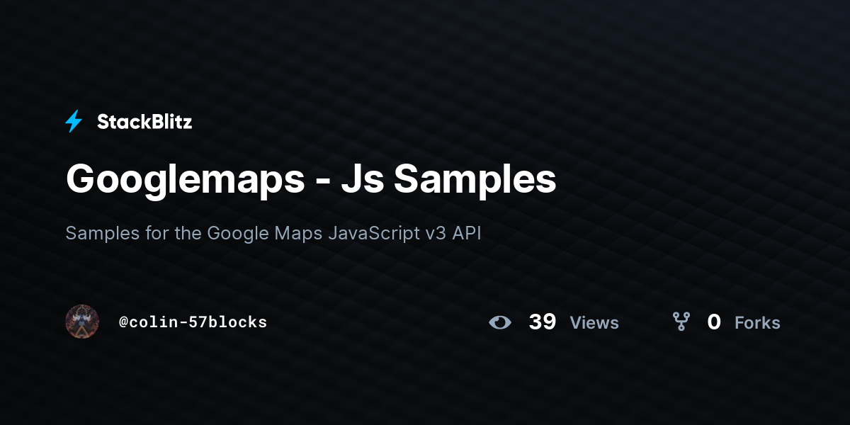 Googlemaps - Js Samples - StackBlitz