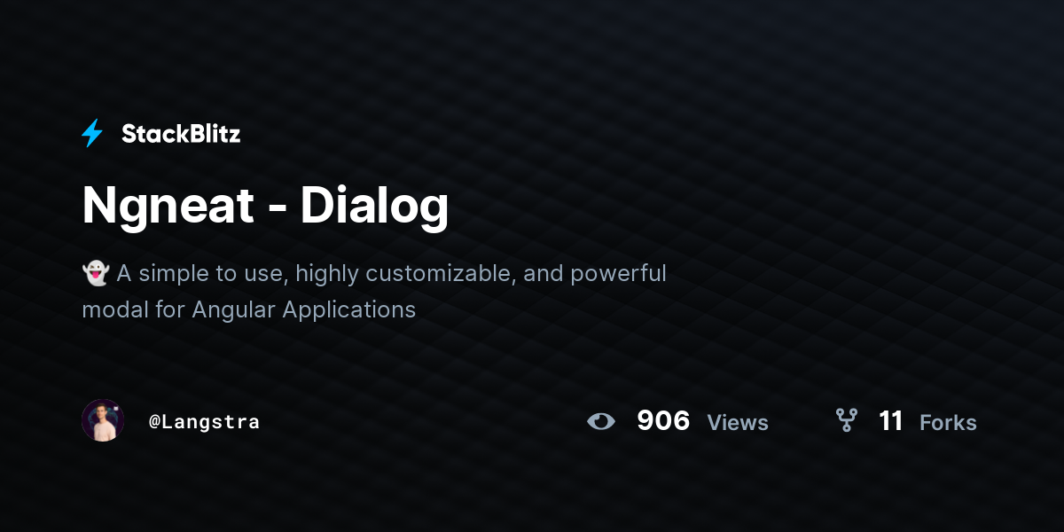Ngneat - Dialog - StackBlitz