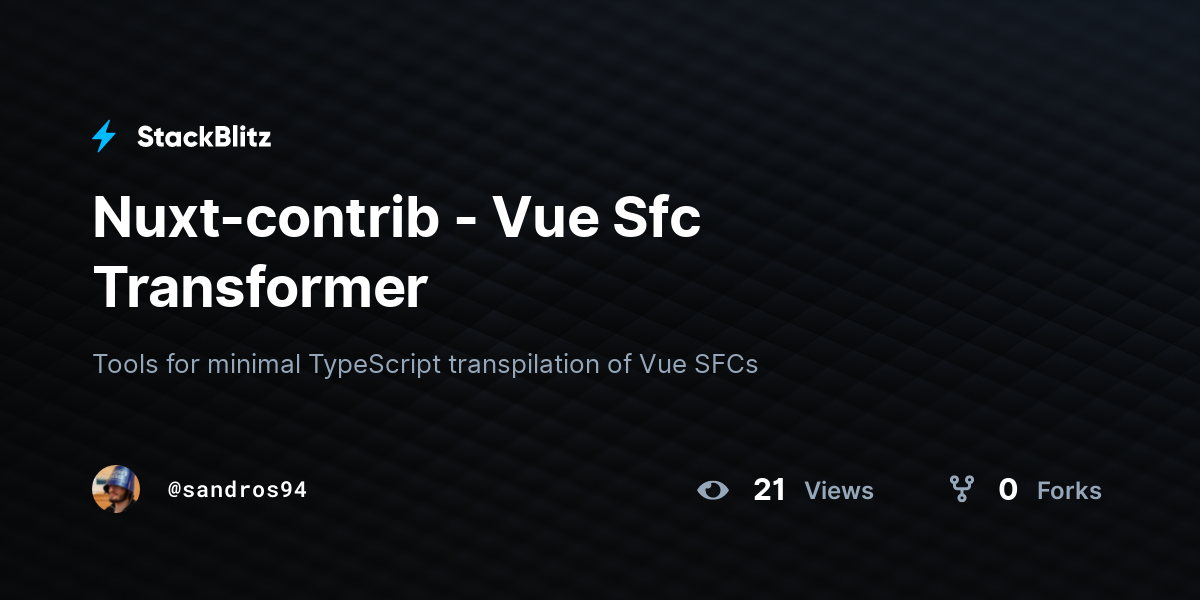 Nuxt-contrib - Vue Sfc Transformer - StackBlitz