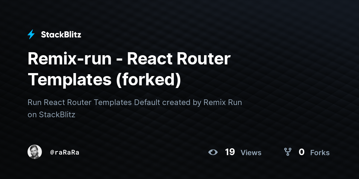 Remix-run - React Router Templates (forked) - StackBlitz
