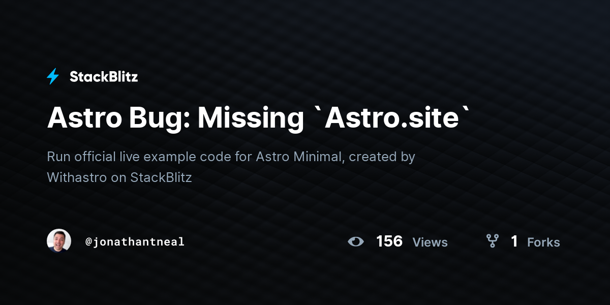 Astro Bug: Missing `Astro.site` - StackBlitz