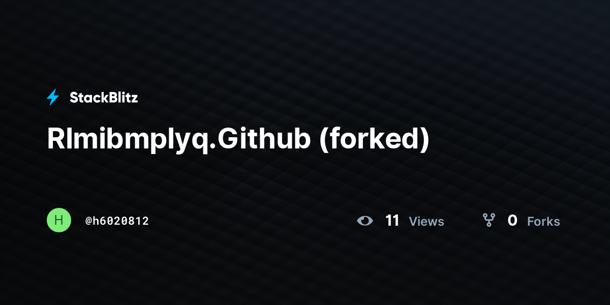 Rlmibmplyq.Github (forked) - StackBlitz