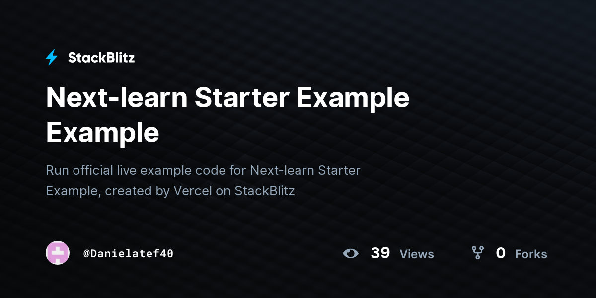 Next-learn Starter Example Example - StackBlitz