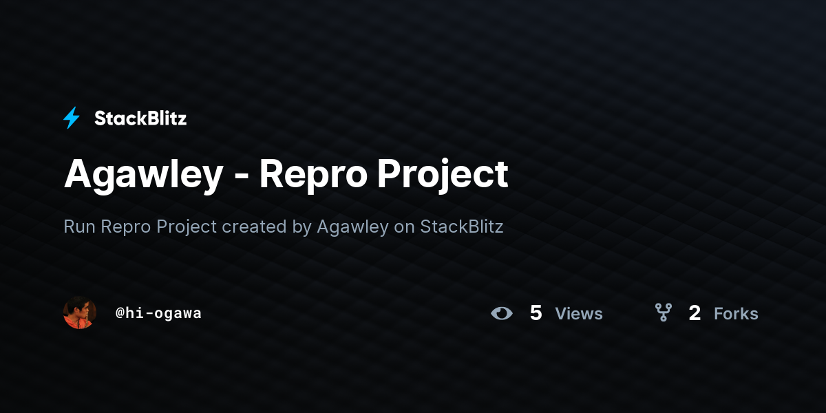 Agawley - Repro Project - StackBlitz