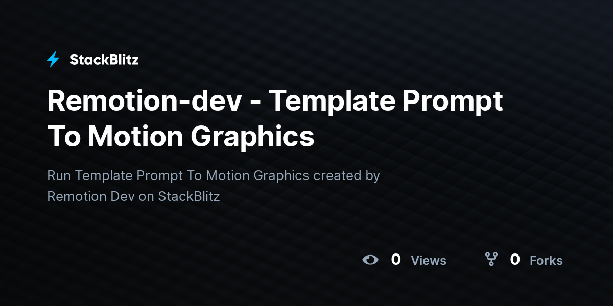 Remotion-dev - Template Prompt To Motion Graphics - StackBlitz