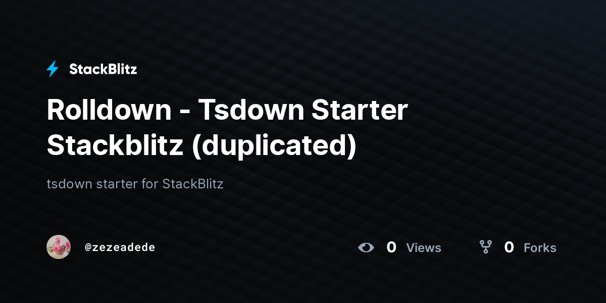 Rolldown - Tsdown Starter Stackblitz (duplicated) - StackBlitz