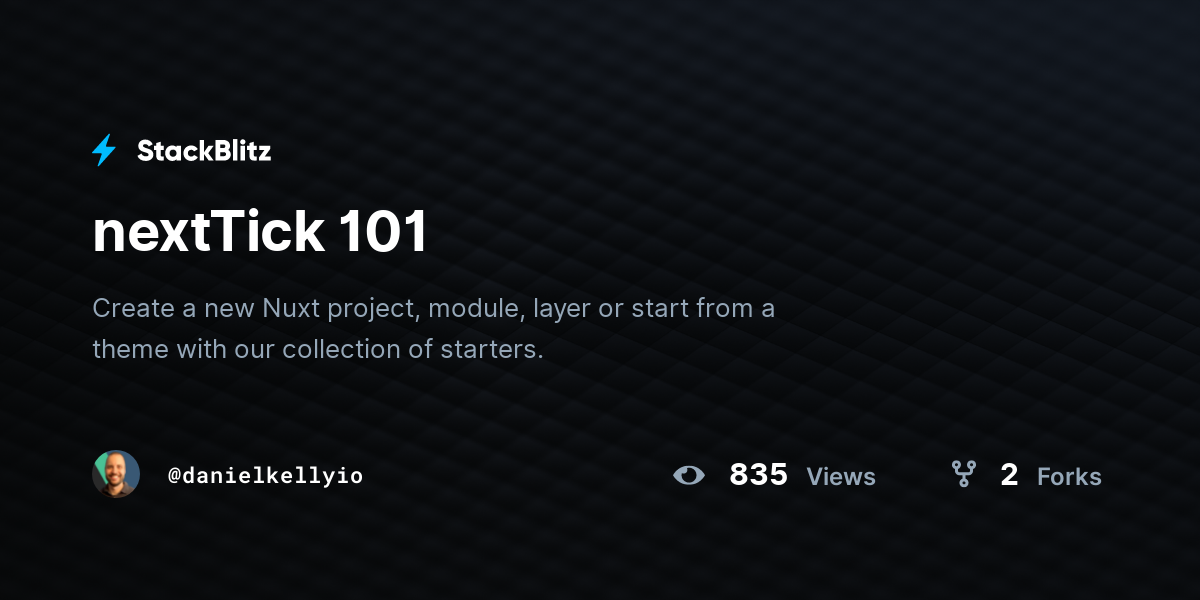 nextTick 101 - StackBlitz
