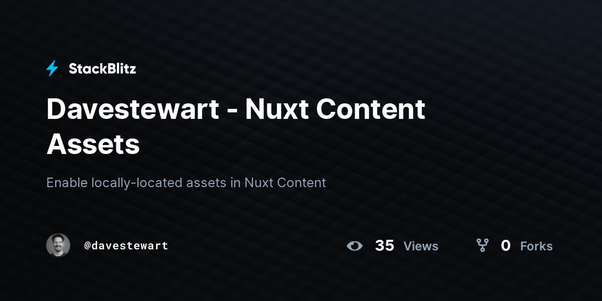 Davestewart - Nuxt Content Assets - StackBlitz