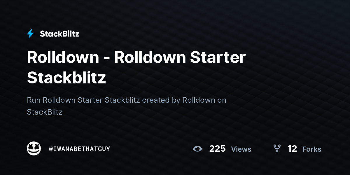 Rolldown - Rolldown Starter Stackblitz - StackBlitz
