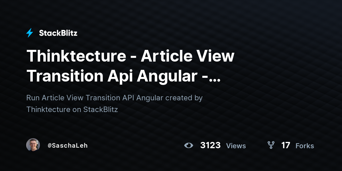 Thinktecture - Article View Transition Api Angular - Backwards - StackBlitz