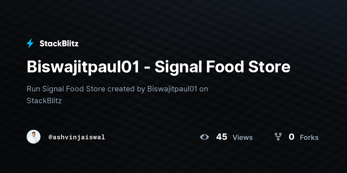 Biswajitpaul01 - Signal Food Store - StackBlitz