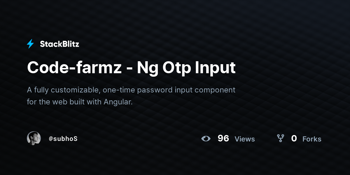 Code-farmz - Ng Otp Input - StackBlitz