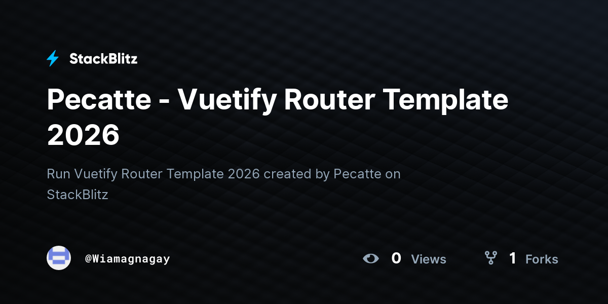 Pecatte - Vuetify Router Template 2026 - StackBlitz
