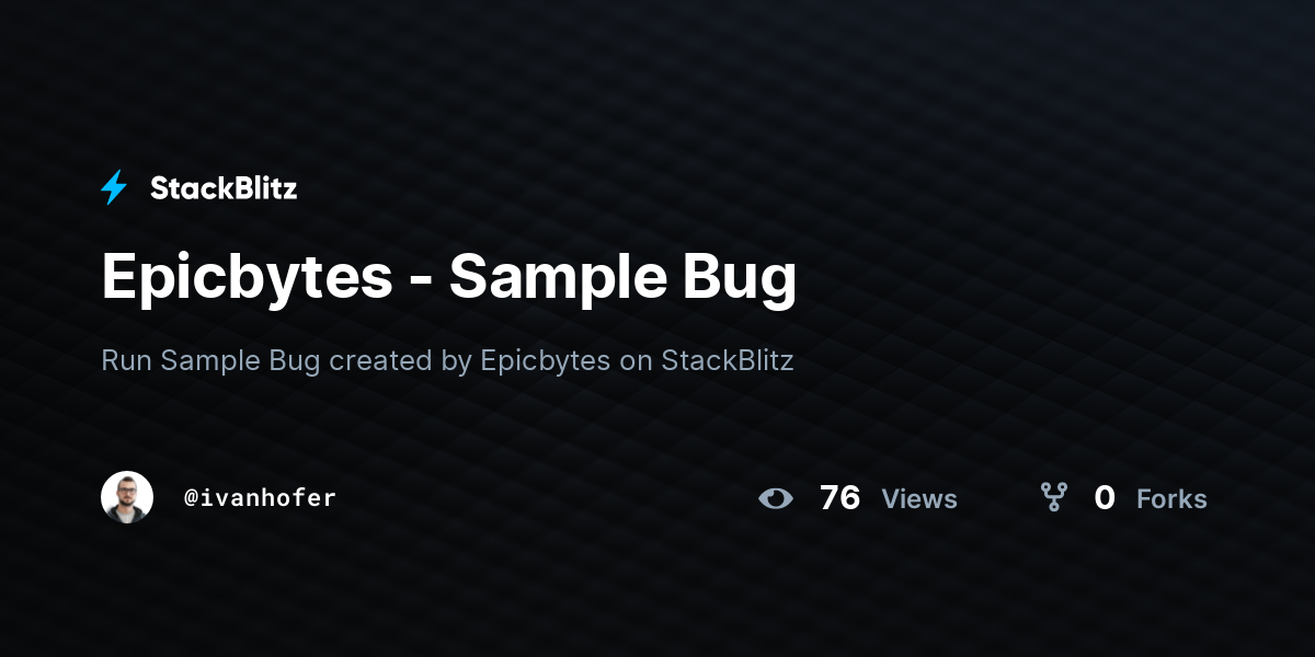 Epicbytes - Sample Bug - StackBlitz