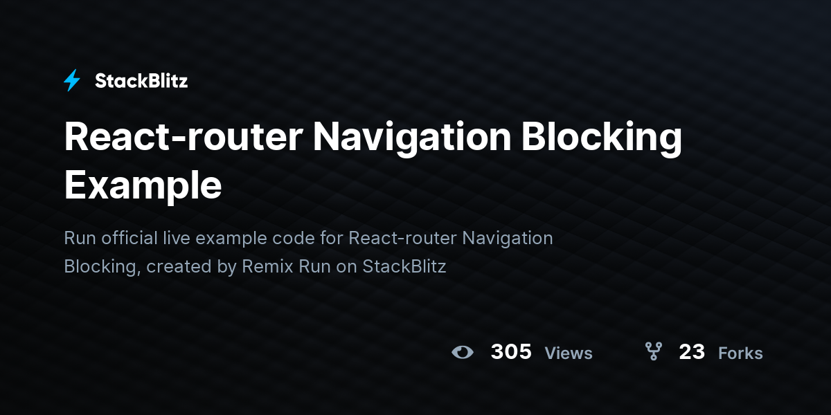 React-router Navigation Blocking Example - StackBlitz