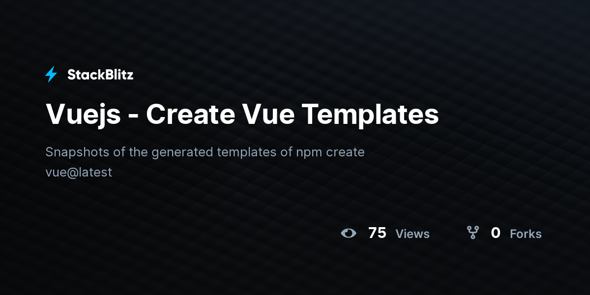 Vuejs - Create Vue Templates - StackBlitz
