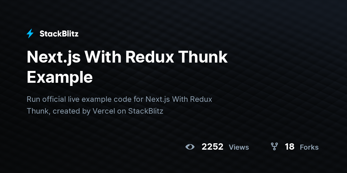 next-js-with-redux-thunk-example-stackblitz