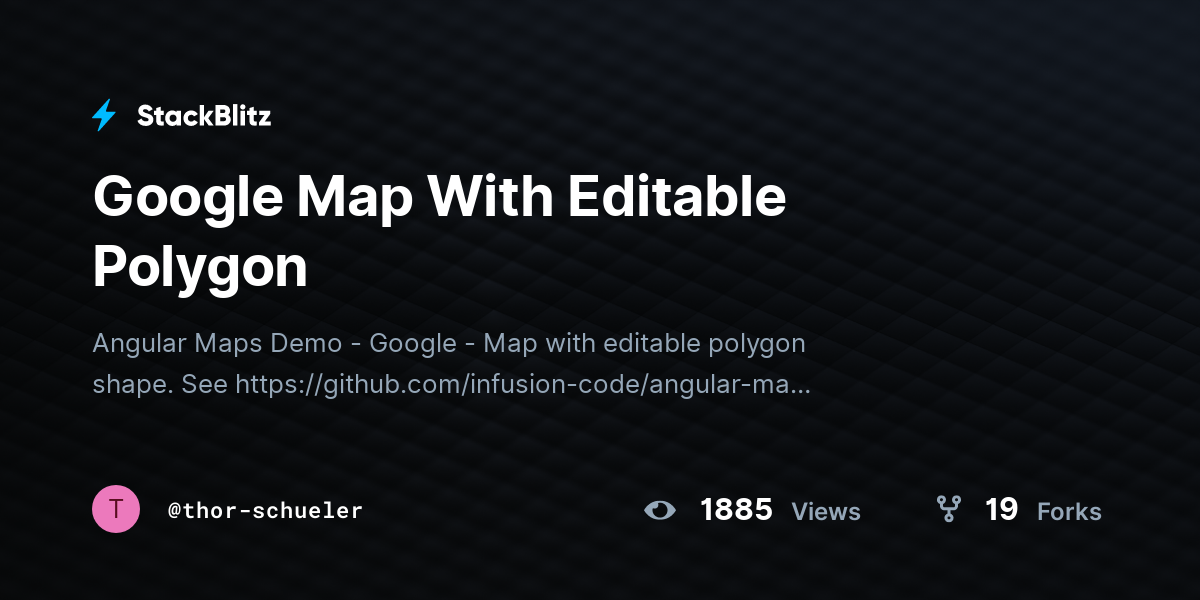Google Map With Editable Polygon - StackBlitz