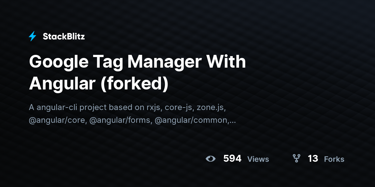 Google Tag Manager With Angular (forked) - StackBlitz