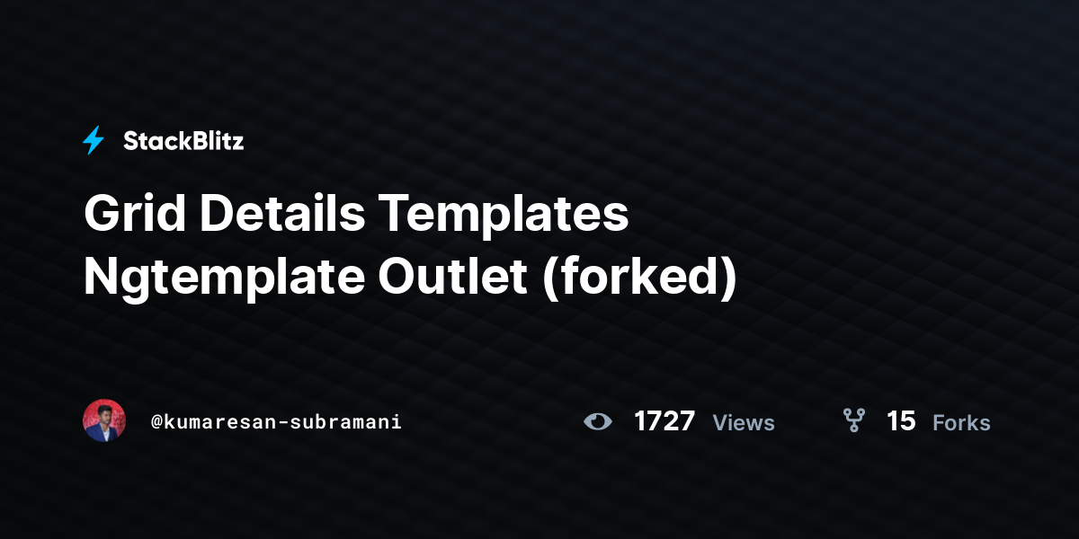 Grid Details Templates Ngtemplate Outlet (forked) - StackBlitz