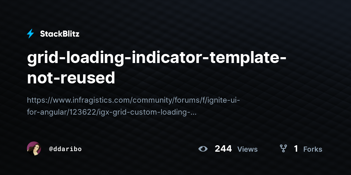 grid-loading-indicator-template-not-reused - StackBlitz