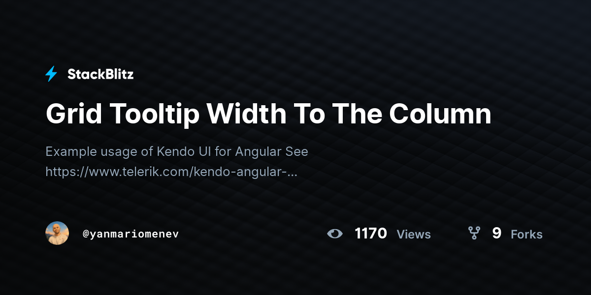 Grid Tooltip Width To The Column - StackBlitz
