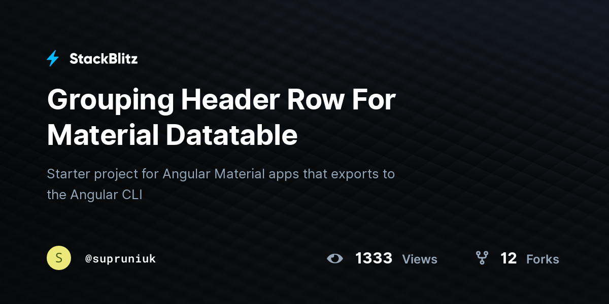 Grouping Header Row For Material Datatable - StackBlitz