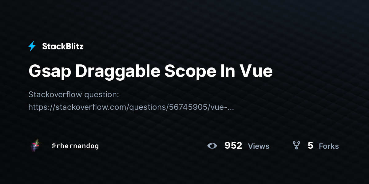 Gsap Draggable Scope In Vue - StackBlitz