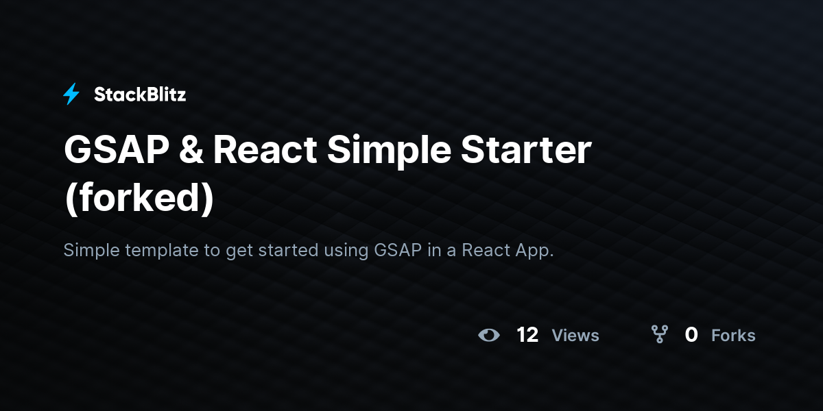GSAP & React Simple Starter (forked) - StackBlitz