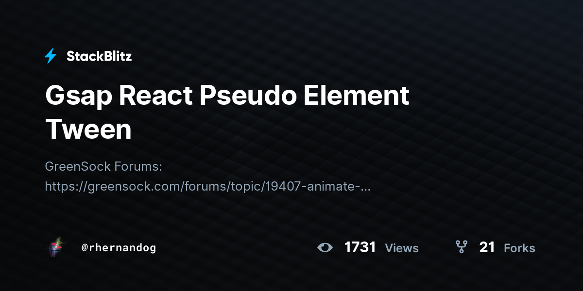 Gsap React Pseudo Element Tween - StackBlitz