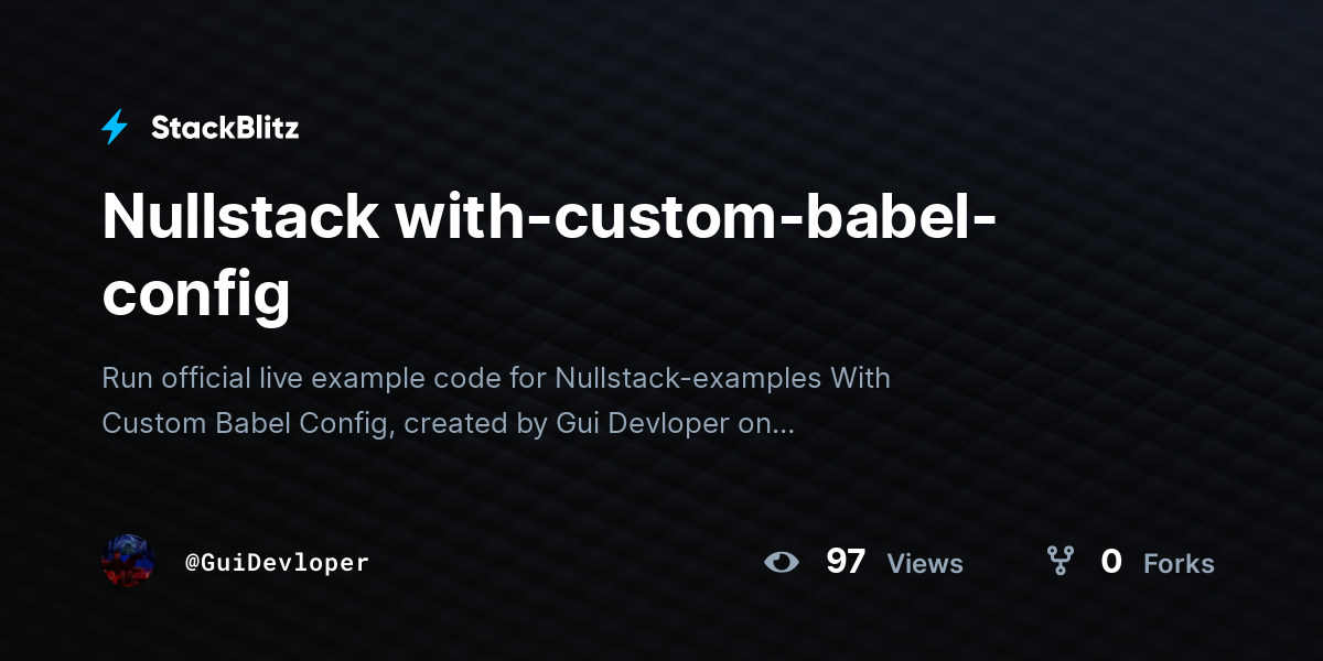 Nullstack with-custom-babel-config - StackBlitz