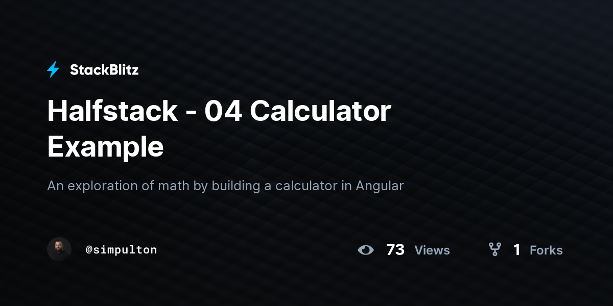 Halfstack - 04 Calculator Example - StackBlitz