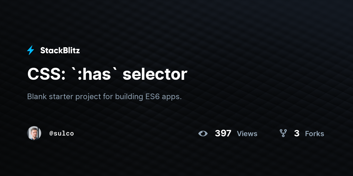 CSS: `:has` selector - StackBlitz