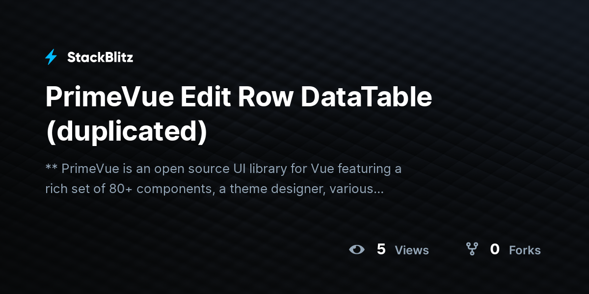 PrimeVue Edit Row DataTable (duplicated) - StackBlitz