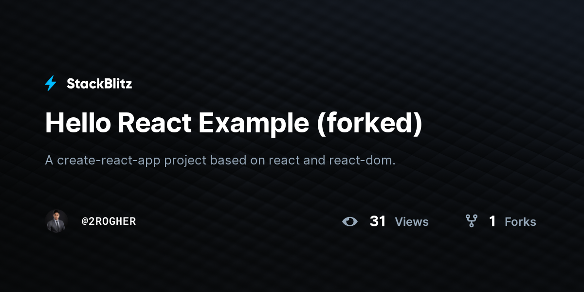 Hello React Example (forked) - StackBlitz
