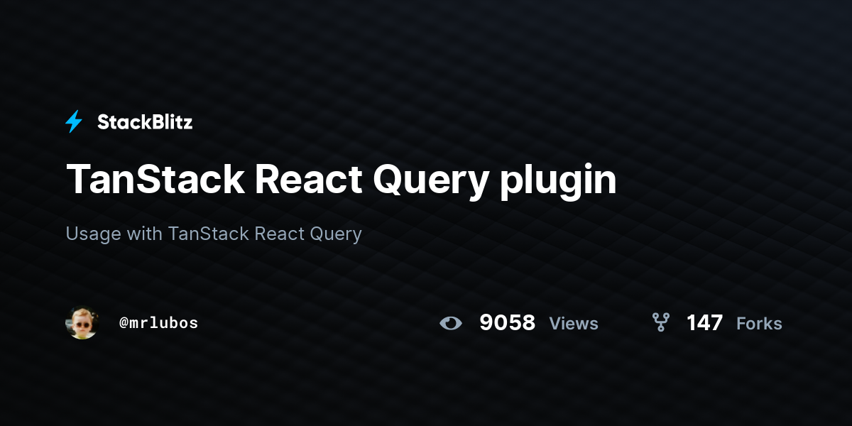 TanStack React Query plugin - StackBlitz