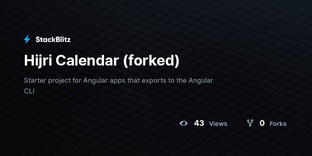 Hijri Calendar (forked) - StackBlitz