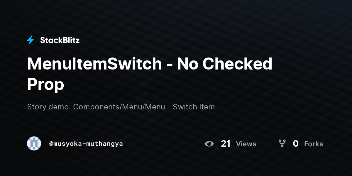 MenuItemSwitch - No Checked Prop - StackBlitz