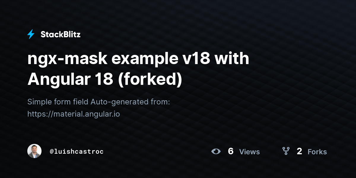 ngx-mask example v18 with Angular 18 (forked) - StackBlitz