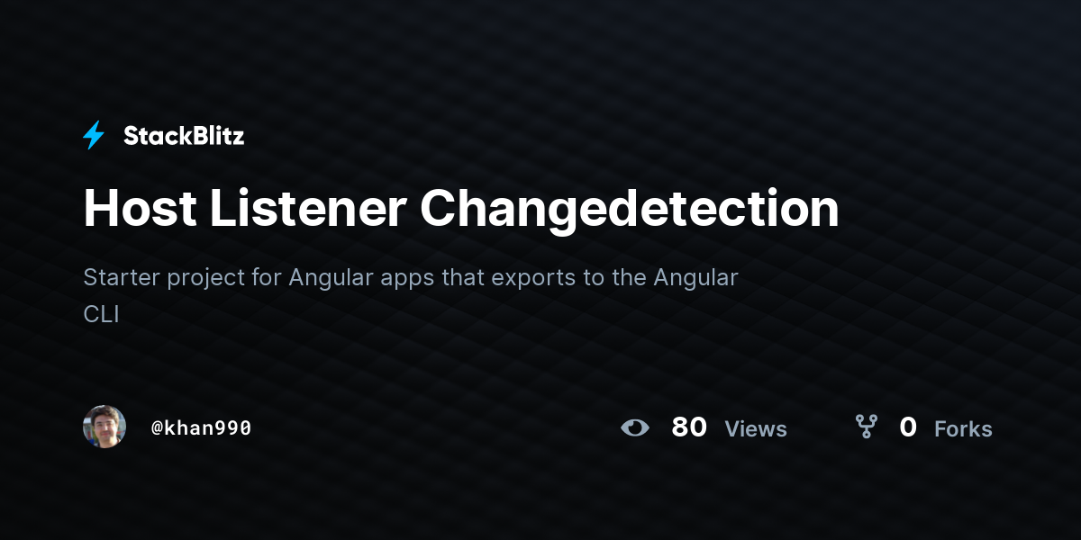 Host Listener Changedetection - StackBlitz