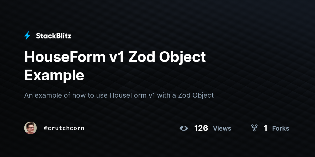 HouseForm v1 Zod Object Example - StackBlitz