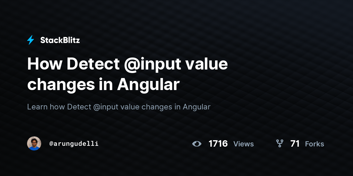 How Detect @input value changes in Angular - StackBlitz