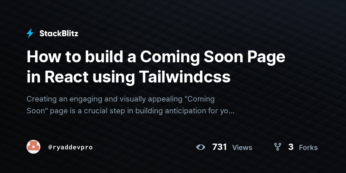 How to build a Coming Soon Page in React using Tailwindcss - StackBlitz